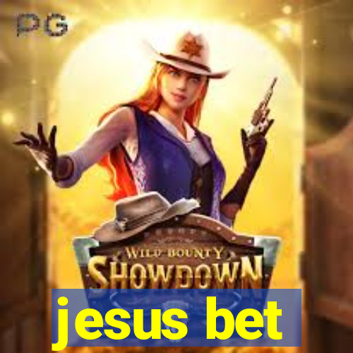 jesus bet